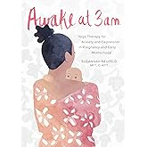 Awake at 3 a.m.: Yoga Therapy for Anxiety and Depression in Pregnancy and Early Motherhood