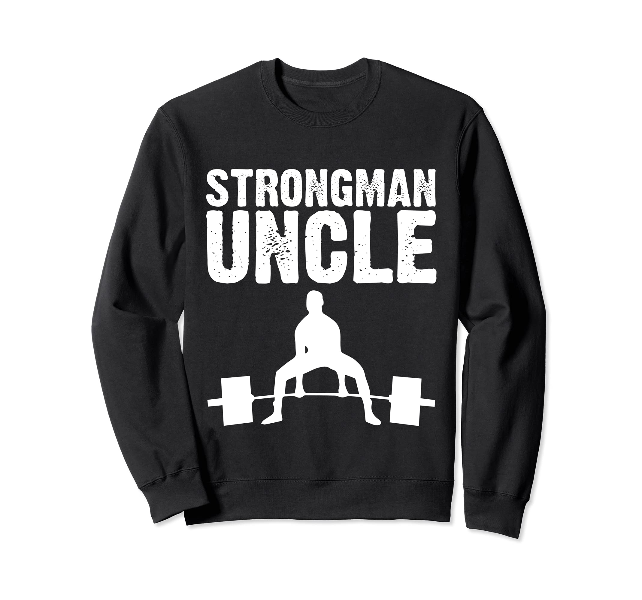 Classic Strongman uncle deadlift training Powerlifting Sweatshirt