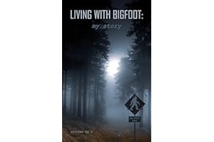 Living With Bigfoot: my story