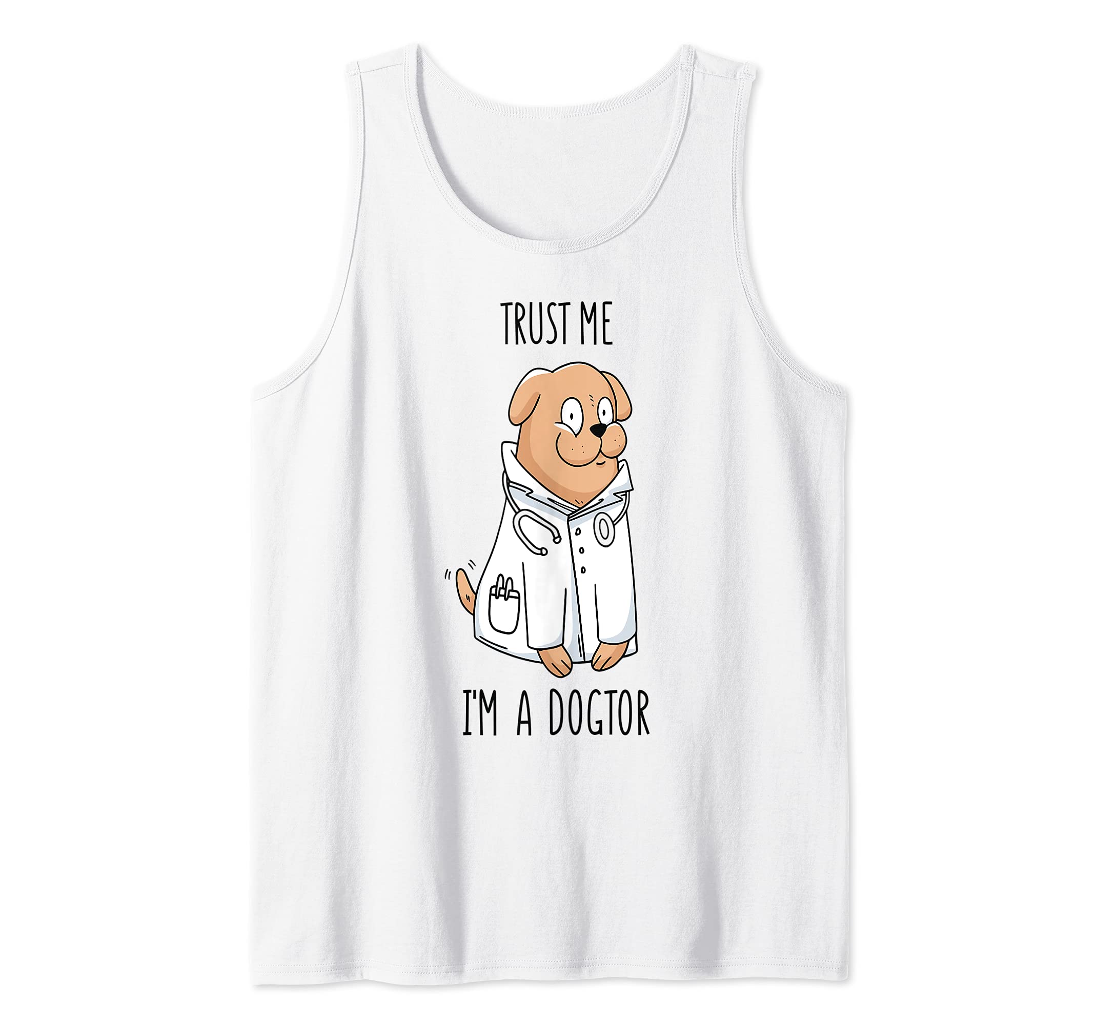 Trust me, I'm a dogtor - dogs Tank Top