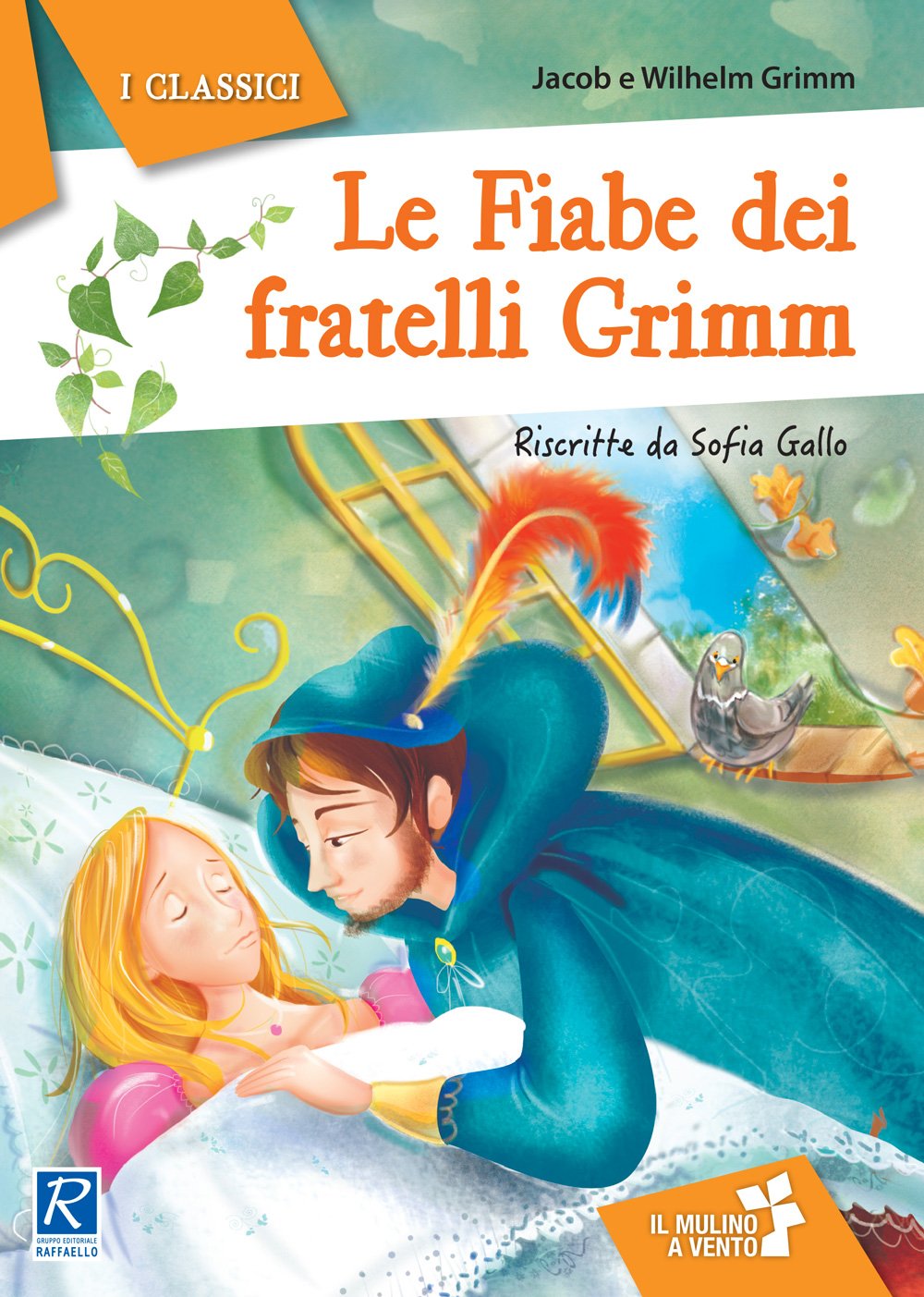 Amazon It Le Fiabe Dei Fratelli Grimm Grimm Jacob Grimm Wilhelm Gallo Sofia Mellano Elena Libri