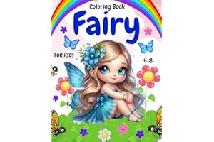 Fairy Coloring Book For Kids: A Charming Coloring Book With 50 Fantastic Designs To Color And 50 Outline To Draw. For Girls Ages 4-8, 8-12.