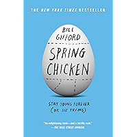 Spring Chicken: Stay Young Forever (or Die Trying) book cover