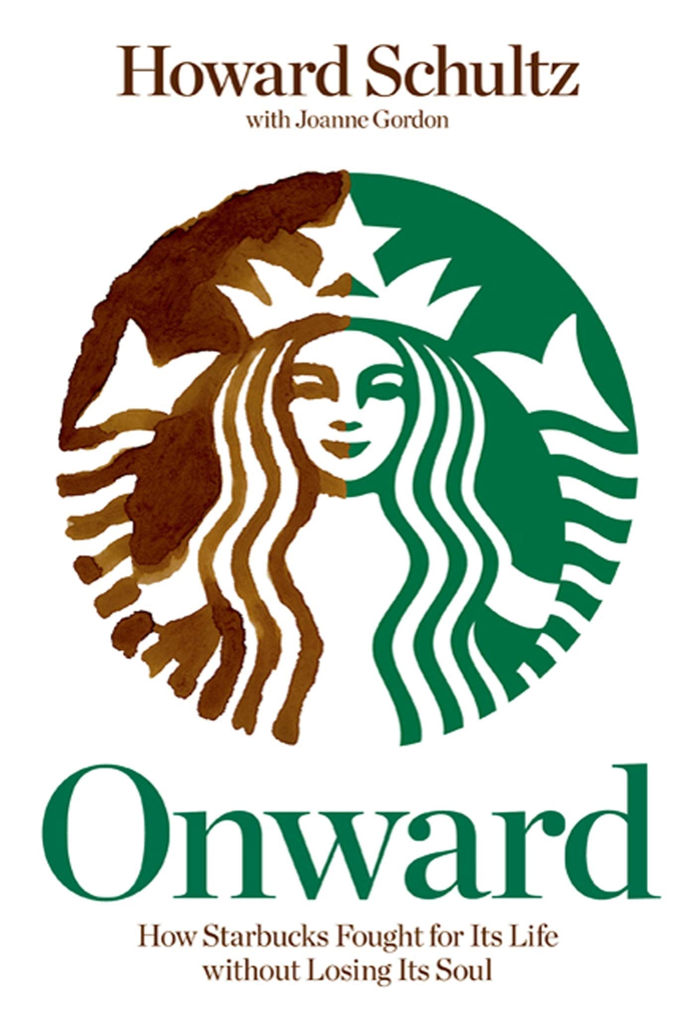 Photo 1 of Onward: How Starbucks Fought for Its Life without Losing Its Soul