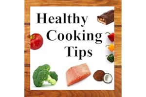 Healthy Cooking Tips