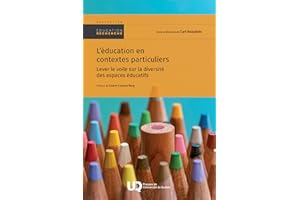 L'��ducation en contextes particuliers - Lever le voile sur la di