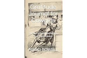 Gratitude Journal for Cowgirls: 90 days of Faith, Reflection and Thankfulness