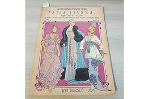 Great Fashion Designs of the Belle Epoque: Paper Dolls in Full Color