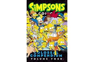 Simpsons Comics Colossal Compendium Volume 4: Classic Humor and Hilarious Strips Plus a Unique KrustyBurger Paper Craft