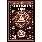 They Key of Solomon The King - Complete Illustrated Edition
