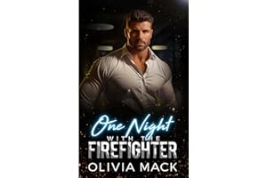 One Night With The Firefighter: A Surprise Pregnancy Second Chance Romance
