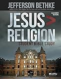 Jesus is Greater than Religion, Leader Guide (Student Edition)