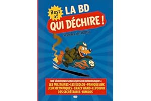 La BD qui déchire !: Best of BD d'humour : une anthologie des meilleures histoires drôles de Benjamin Leduc (French Edition)