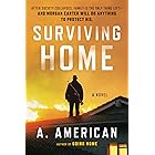 Surviving Home: A Novel (The Survivalist Series Book 2)
