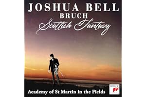 Bruch: Scottish Fantasy, Op. 46 / Violin Concerto No. 1 in G Minor, Op. 26