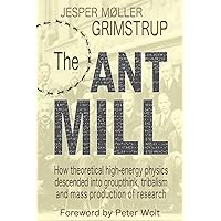 THE ANT MILL: How theoretical high-energy physics descended into groupthink, tribalism, and mass-production of research