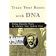 Trace Your Roots with DNA: Using Genetic Tests to Explore Your Family Tree