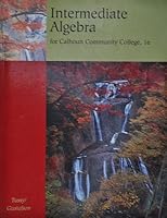 Intermediate Algebra for Calhoun Comminity College 0495137030 Book Cover