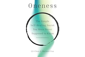 Oneness: The Simple Self-Healing Secret You Were Never Supposed to Know