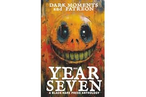 YEAR SEVEN: Dark Moments and Patreon