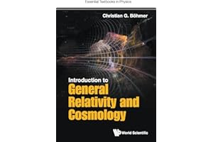 Introduction To General Relativity And Cosmology (Essential Textbooks in Physics)