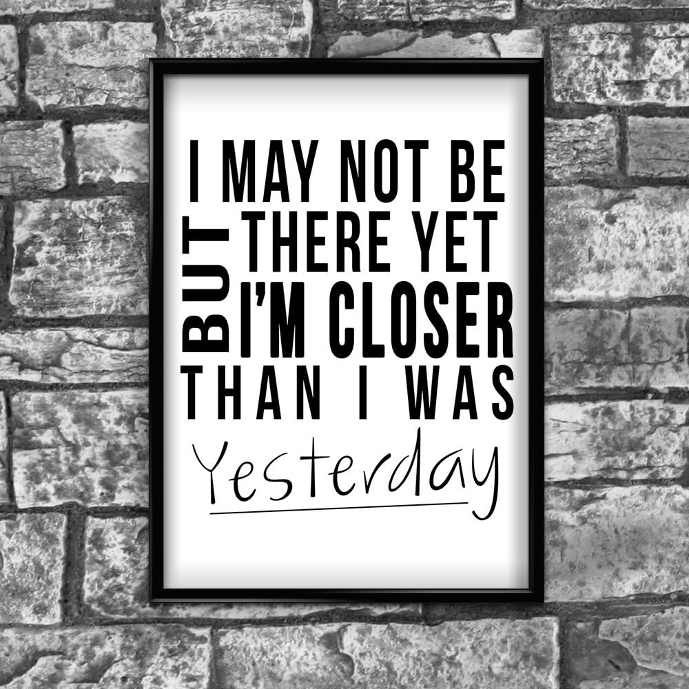 Closer Motivational Inspirational Positive Thoughts Quote Poster Picture Print Wall 22 - A4 (21 x 30 cm)