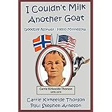 I Couldn't Milk Another Goat: Goodbye Norway - Hello Minnesota