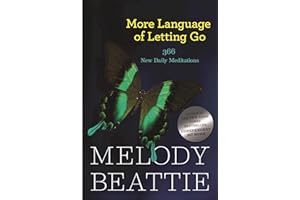 More Language of Letting Go: 366 New Daily Meditations (Hazelden Meditation Series)