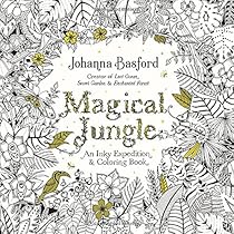 Magical Jungle: An Inky Expedition and Coloring Book for Adults Magical Jungle: An Inky Expedition and Coloring Book for Adults