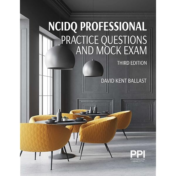 PPI NCIDQ Fundamentals Practice Questionsand Mock Exam, 3rdEdition