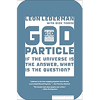 God Particle: If the Universe Is the Answer, What Is the Question?