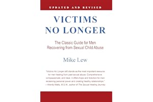 Victims No Longer: The Classic Guide for Men Recovering from Sexual Child Abuse