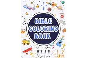Bible Coloring Book for Boys: Christian Bible Verse Coloring Book for Boys – Tailored for Toddlers, Kids, Teens, and Young Ad