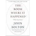 The Room Where It Happened: A White House Memoir