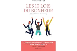 Les 10 lois du bonheur: Développement personnel (Psychologie grand public) (French Edition)