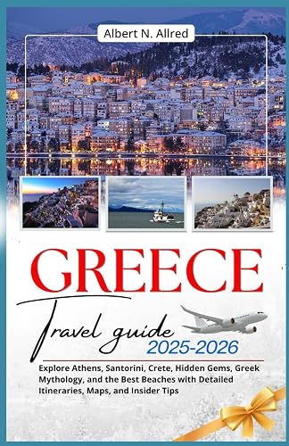GREECE TRAVEL GUIDE 2025 2026 Explore Athens Santorini Crete Hidden 71FjrbFxcnL. UL500 