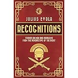 Recognitions: Studies on Men and Problems from the Perspective of the Right