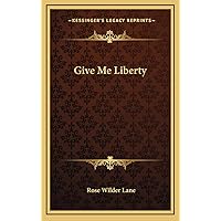 Give Me Liberty