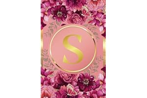Monogram Notebook S: Pink and Gold Floral Initial Letter S Monogram College Ruled Notebook for Women and Girls - Personalized Name Journal - Monogrammed Gift