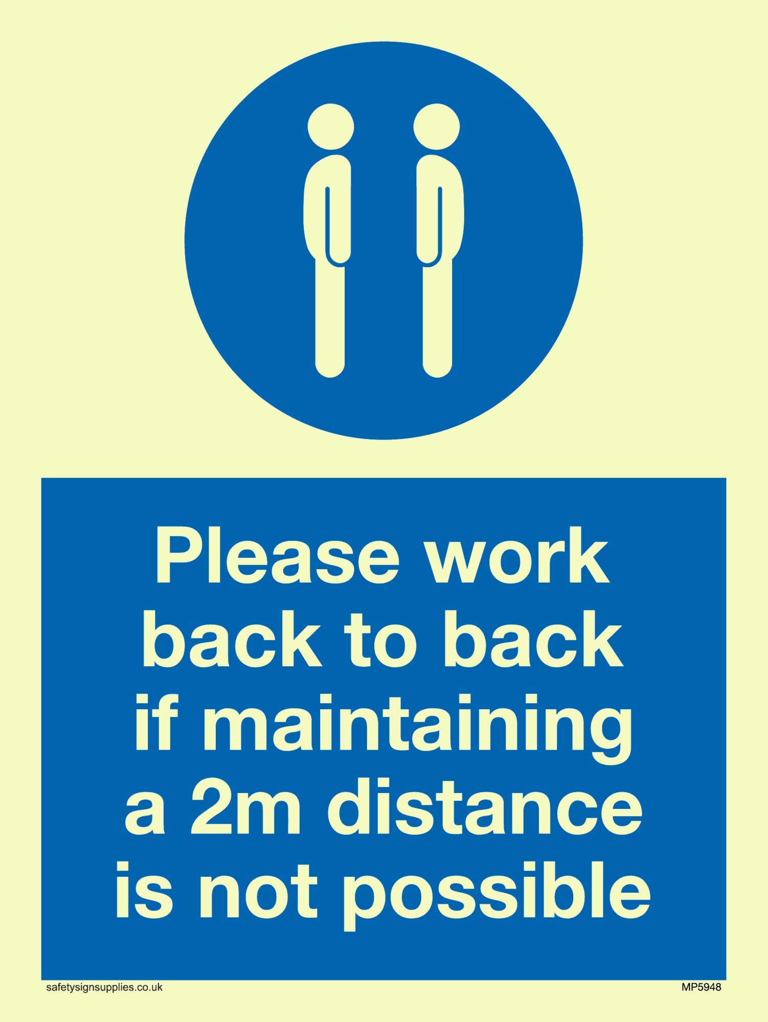 Please work back to back if maintaining 2m distance is not possible