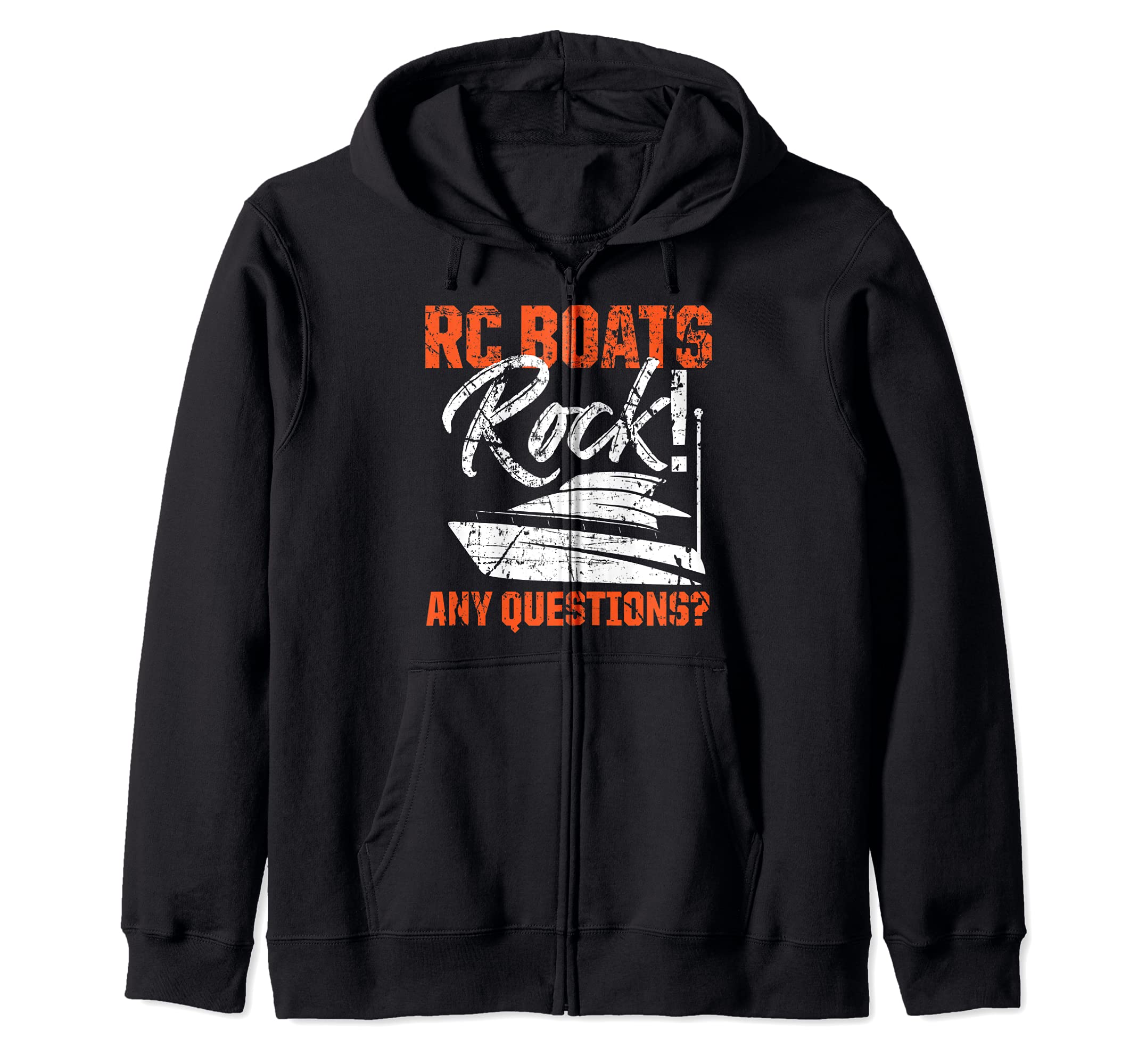 RC Boats Rock Any Questions? Remote Control Racing Collector Zip Hoodie