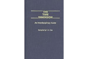 The Time Dimension: An Interdisciplinary Guide