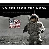 Voices from the Moon: Apollo Astronauts Describe Their Lunar Experiences