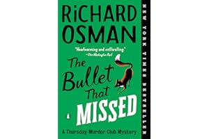 The Bullet That Missed: A Thursday Murder Club Mystery