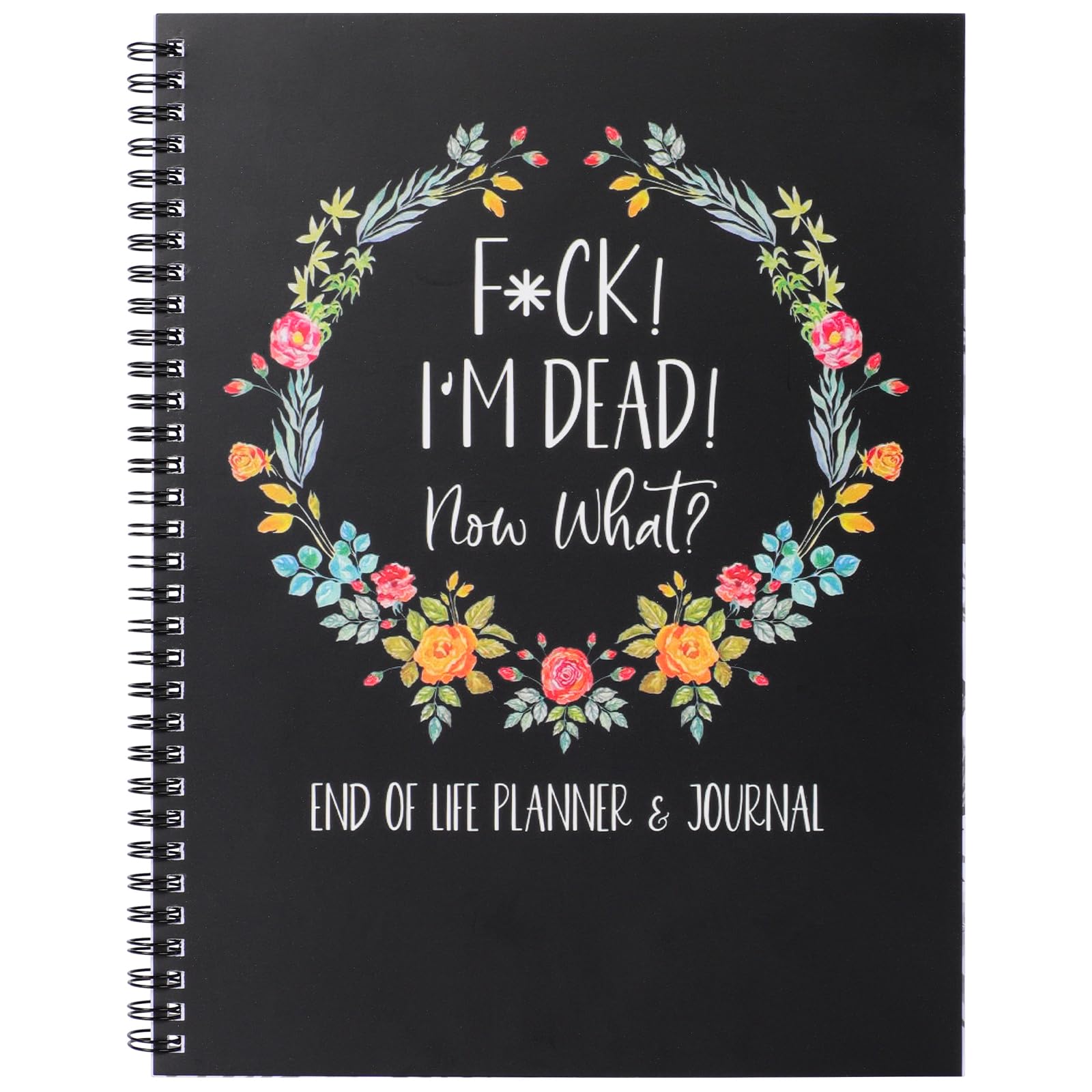 A4 End of Life Planner, Fuck I'M Dead Now What Book Planner Guided Final Arrangements with Twin Wire Spiral Binding, When I'M Gone Journal Organizer for Possessions Business Affairs Final Wishes