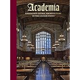 Academia: Collegiate Gothic Architecture in the United States