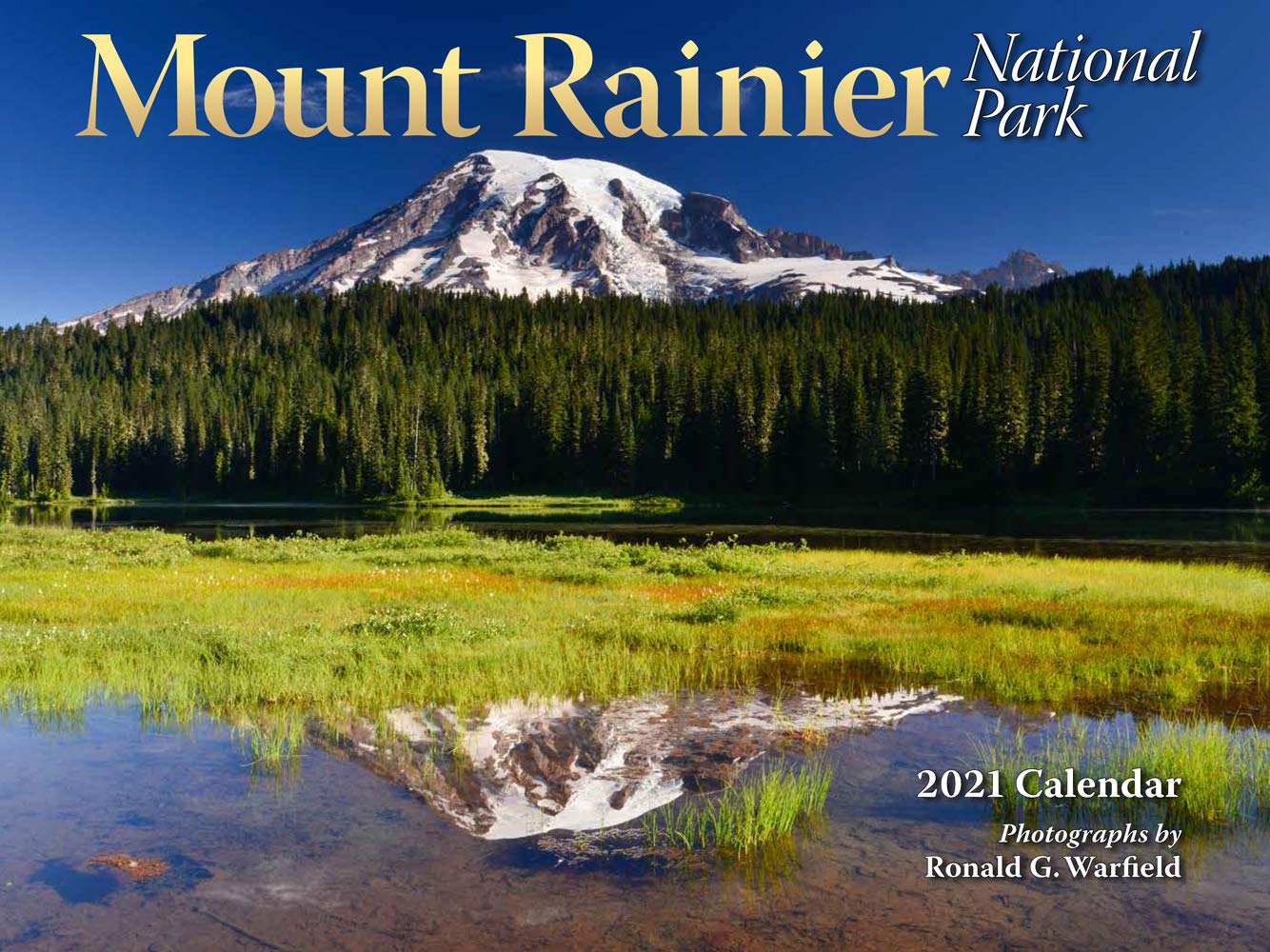Best Of Western Washington 2021 Mount Rainier National Park Calendar 2021 Wall: Ronald Warfield 