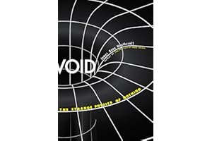 Void: The Strange Physics of Nothing (Foundational Questions in Science)