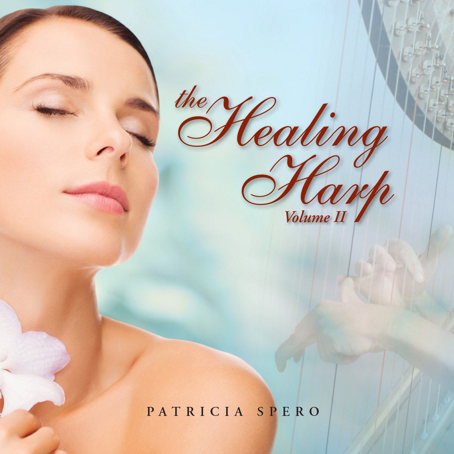 The Healing Harp Volume II