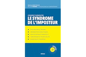 Comment surmonter le syndrome de l’imposteur (Comprendre et Gérer les Troubles du Comportement) (French Edition)